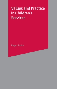 Imagen de portada: Values and Practice in Children's Services 1st edition 9781403914743