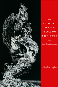 Omslagafbeelding: Literature and Film in Cold War South Korea 9780231157483