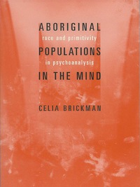 Cover image: ABORIGINAL POPULATIONS IN THE MIND 9780231125833