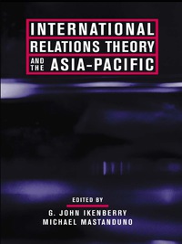 Immagine di copertina: International Relations Theory and the Asia-Pacific 9780231125901