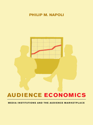 Omslagafbeelding: Audience Economics 9780231126526