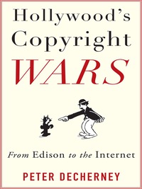 Immagine di copertina: Hollywood’s Copyright Wars 9780231159463