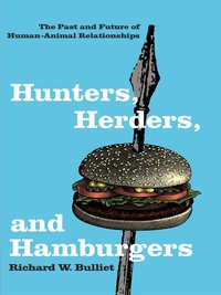 Cover image: Hunters, Herders, and Hamburgers 9780231130769