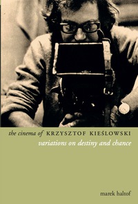 Omslagafbeelding: The Cinema of Krzysztof Kieslowski 9781903364925