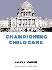 Omslagafbeelding: Championing Child Care 9780231112369
