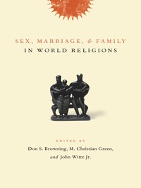 Cover image: Sex, Marriage, and Family in World Religions 9780231131162