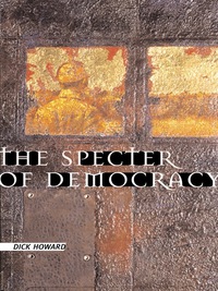 صورة الغلاف: The Specter of Democracy 9780231124843