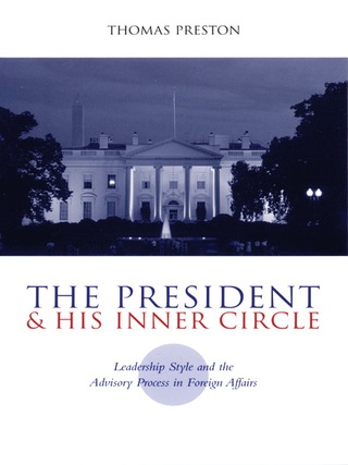 Imagen de portada: The President and His Inner Circle 9780231116206