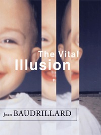 Cover image: The Vital Illusion 9780231121002