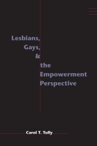 Cover image: Lesbians, Gays, and the Empowerment Perspective 9780231109581