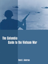 Omslagafbeelding: The Columbia Guide to the Vietnam War 9780231114929