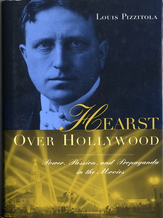 Cover image: Hearst Over Hollywood 9780231116466