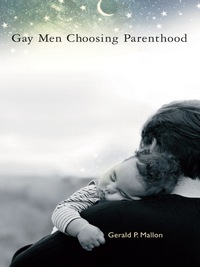 Omslagafbeelding: Gay Men Choosing Parenthood 9780231117968
