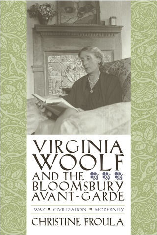 Cover image: Virginia Woolf and the Bloomsbury Avant-garde 9780231134446
