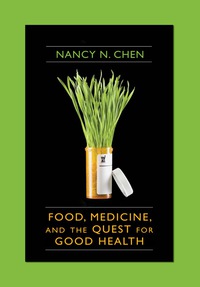 Titelbild: Food, Medicine, and the Quest for Good Health 9780231134842