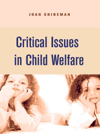 Omslagafbeelding: Critical Issues in Child Welfare 9780231116701