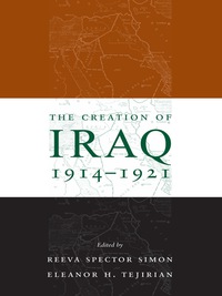 Imagen de portada: The Creation of Iraq, 1914-1921 9780231132923