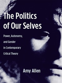 Cover image: The Politics of Our Selves 9780231136228