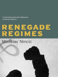 Cover image: Renegade Regimes 9780231137027