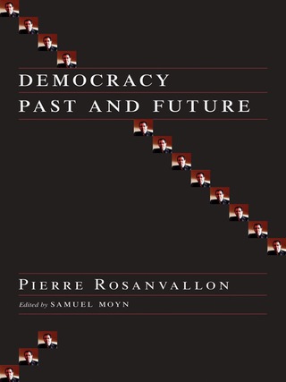 Cover image: Democracy Past and Future 9780231137409