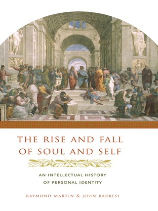 Cover image: The Rise and Fall of Soul and Self 9780231137447
