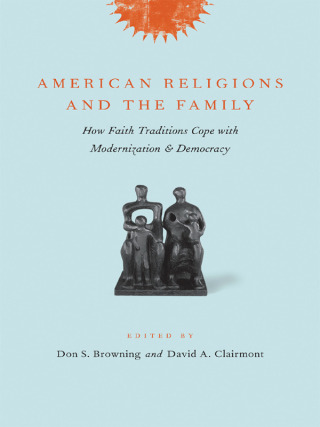 Titelbild: American Religions and the Family 9780231138000