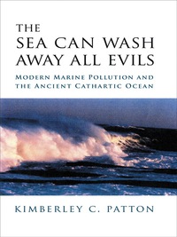 Cover image: The Sea Can Wash Away All Evils 9780231138062