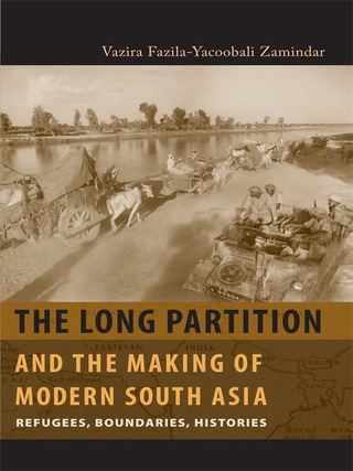 Omslagafbeelding: The Long Partition and the Making of Modern South Asia 9780231138468