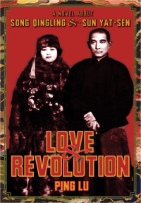 Omslagafbeelding: Love and Revolution 9780231138529