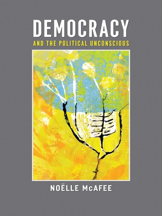 Cover image: Democracy and the Political Unconscious 9780231138802
