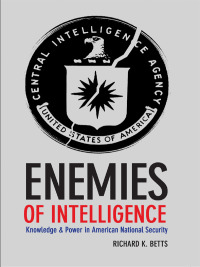 Cover image: Enemies of Intelligence 9780231138888