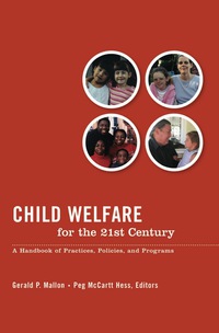 Omslagafbeelding: Child Welfare for the Twenty-first Century 9780231130721