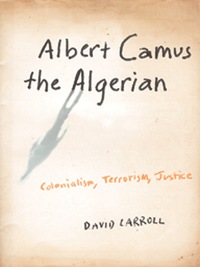 Cover image: Albert Camus the Algerian 9780231140867