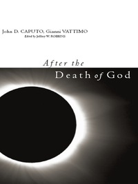 Cover image: After the Death of God 9780231141246