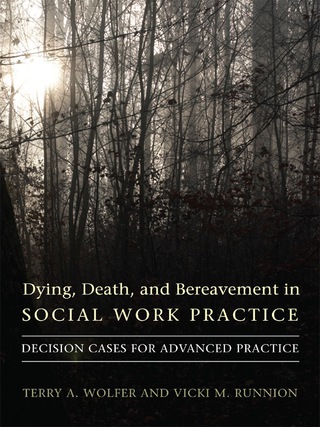Immagine di copertina: Dying, Death, and Bereavement in Social Work Practice 9780231141741
