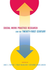 Omslagafbeelding: Social Work Practice Research for the Twenty-First Century 9780231142144