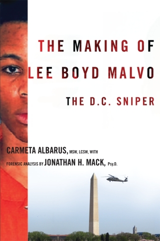 表紙画像: The Making of Lee Boyd Malvo 9780231143103