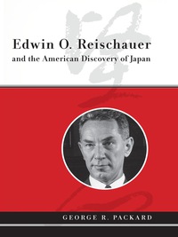 Omslagafbeelding: Edwin O. Reischauer and the American Discovery of Japan 9780231143547
