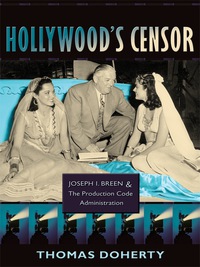 Cover image: Hollywood's Censor 9780231143585