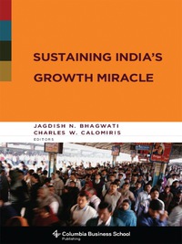 Cover image: Sustaining India's Growth Miracle 9780231143660