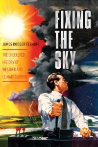 Cover image: Fixing the Sky 9780231144124