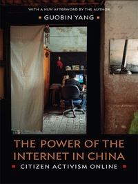 Omslagafbeelding: The Power of the Internet in China 9780231144209