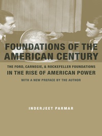 Imagen de portada: Foundations of the American Century 9780231146289