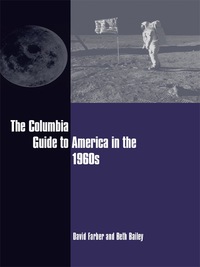 Omslagafbeelding: The Columbia Guide to America in the 1960s 9780231113724