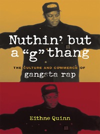 Cover image: Nuthin' but a "G" Thang 9780231124089