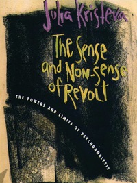 Cover image: The Sense and Non-Sense of Revolt 9780231109963
