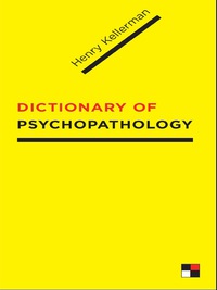 Omslagafbeelding: Dictionary of Psychopathology 9780231146500