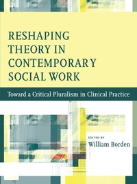 Omslagafbeelding: Reshaping Theory in Contemporary Social Work 9780231147002