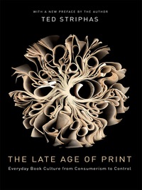 Imagen de portada: The Late Age of Print 9780231148146