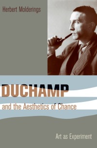 Omslagafbeelding: Duchamp and the Aesthetics of Chance 9780231147620